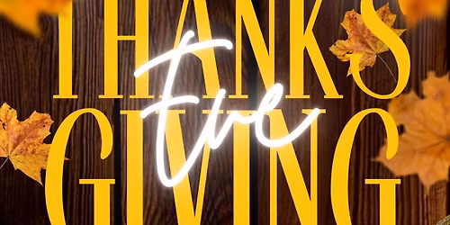 Thanksgiving Eve Party