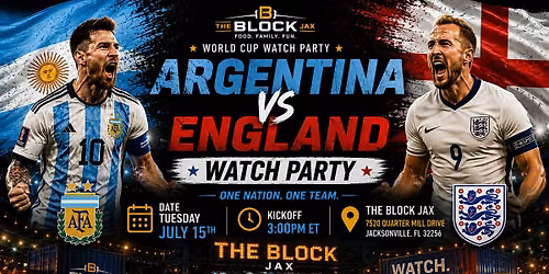 The Block Jax World Cup Watch Party: Argentina vs England