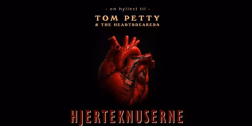 Hjerteknuserne - en hyllest til Tom Petty & the Heartbreakers