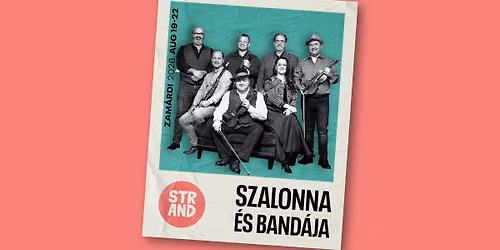 P\u00e1l Istv\u00e1n Szalonna \u00e9s Band\u00e1ja \/\/ STRAND Fesztiv\u00e1l 2026