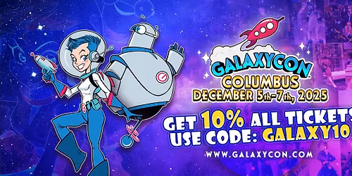 Join us at GalaxyCon Columbus December 6 - 8, 2024