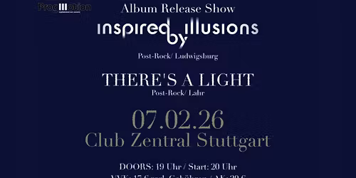 ProgMotion: INSPIRED BY ILLUSIONS (Album Release Show) & THERE\u00b4S A LIGHT