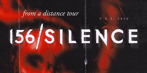 156\/Silence "From A Distance Tour" wsg Aviana, Heavensgate, Fromjoy