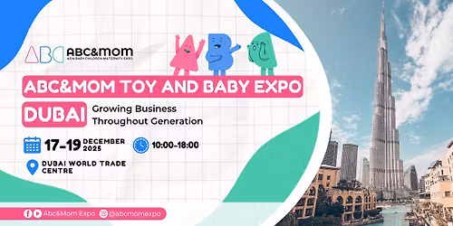 ABC&MOM Toy and Baby Expo Dubai 2025