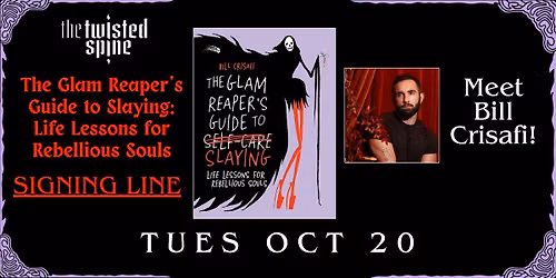 Bill Crisafi: The Glam Reaper\u2019s Guide to Slaying: