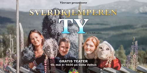 Sverdkjemperen Ty p\u00e5 Golia Velhus \/\/ 16. mai 14:00