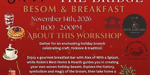 Brunch At The Bridge: Besom & Breakfast