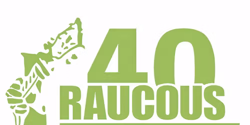 Raucous Records 40th Anniversary Part Two