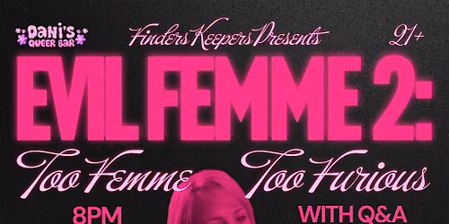 Evil Femme Competition pt 2:  Too Femme Too Furious