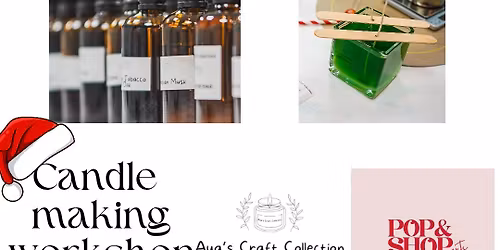Pop and Shop Events Christmas Fair Candle Making Workshop