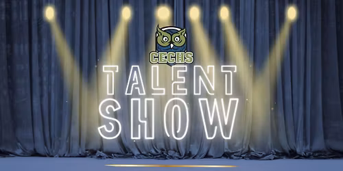 CECHS 2025 Talent Show
