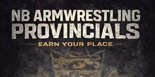 NB Armwrestling Provincials - Nationals Qualifier