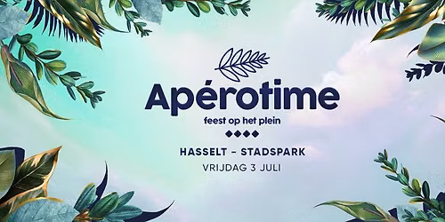 Feest Op Het Plein \u2022 Ap\u00e9rotime \u2022 Hasselt \u2219 03.07