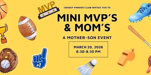 Mini MVP's and Mom's- a Mother/Son Event- Crissey Elementary