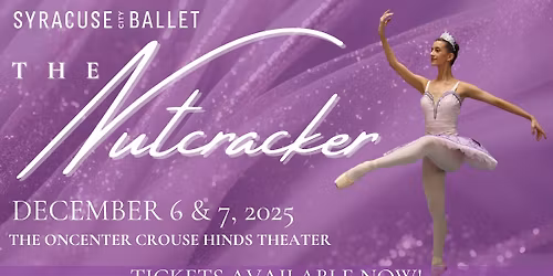 Syracuse City Ballet Presents The Nutcracker