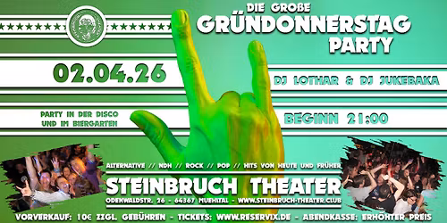 Die Gro\u00dfe Gr\u00fcn-Donnerstag Party mit DJ LoThaR & DJ Jukebaka