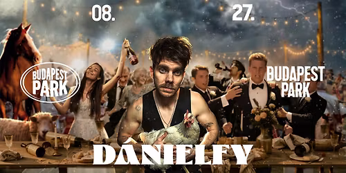 D\u00c1NIELFY - LAKODALOM \/\/ BUDAPEST PARK 