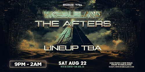 Wobbleland 2026: The Afters (Saturday, August 22)