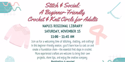 Stitch & Social: A Beginner-Friendly Crochet & Knit Circle for Adults at Naples Regional Library