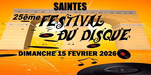 25 \u00e8me festival (salon) du disque de Saintes