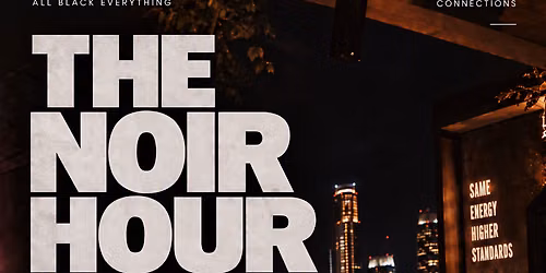 The Noir Hour \u26ab\ufe0f