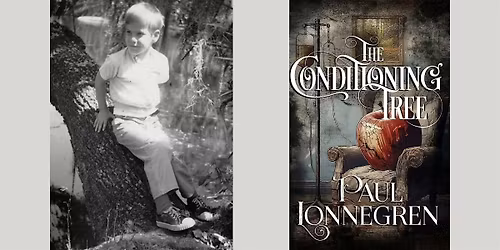 Paul Lonnegren -- "The Conditioning Tree"