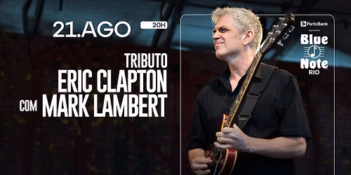 TRIBUTO ERIC CLAPTON COM MARK LAMBERT