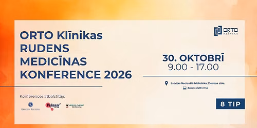 ORTO Kl\u012bnikas RUDENS MEDIC\u012aNAS KONFERENCE 2026