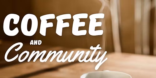 Coffee and Community