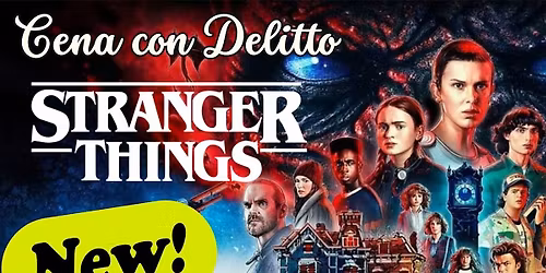 CENA CON DELITTO ESCAPE "STRANGER THINGS" di GialliperCaso