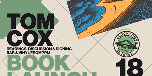 An evening with the Times bestselling author Tom Cox - readings, chats and live music