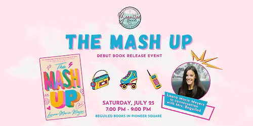 The MASH Up by Laura Marie Meyers debut release event