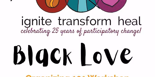 Black Love: Cultural Organizing 101 Workshop
