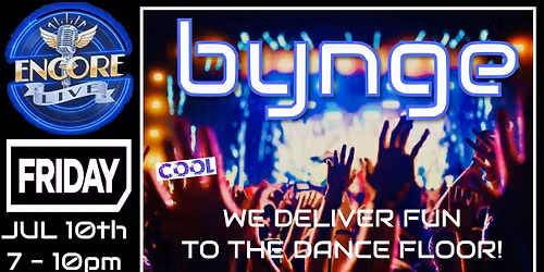 \ud83c\udd92 COOL LIVE MUSIC DANCE ROCK FRI JUL 10th BYNGE at ENCORE Live! 7-10pm in Sarasota
