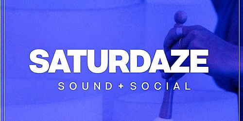 SaturDaze Sound + Social