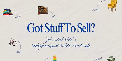 West Side Shop & Stroll: Neighborhood-Wide Yard Sale