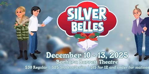 Silver Belles presented by Whadda Ya Call It? Productions