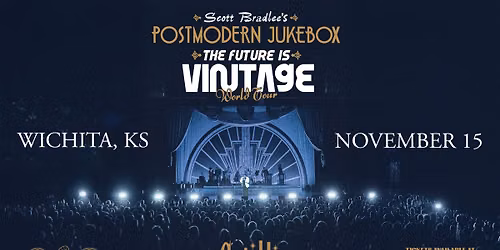 Scott Bradlee's Postmordern Jukebox \u00b7 November 15 \u00b7 The Cotillion \u00b7 Wichita, KS