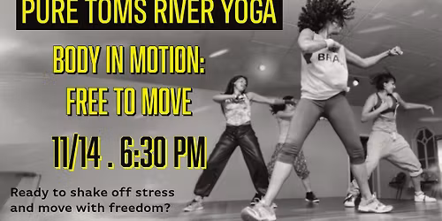 Body in Motion: Free to Move