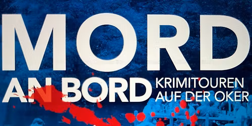 Mord an Bord - Lesung auf der Oker