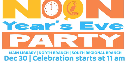 Hey Kids \u2014 Noon Years Eve Party!