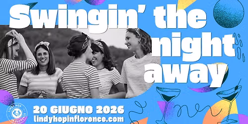 SWINGIN' THE NIGHT AWAY — Casa del Popolo Impruneta