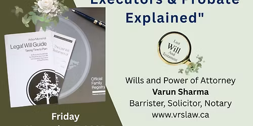 "An Evening of Estate Clarity:  Wills, POAS, Executors & Probate Explained"