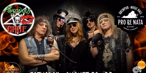 Poisonous Crue: Motley Crue & Poison Tribute @ Pro Re Nata