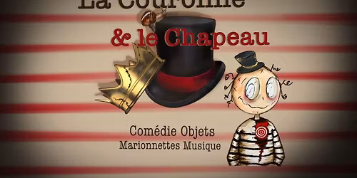 La Couronne et le Chapeau, th\u00e9\u00e2tre tous publics 