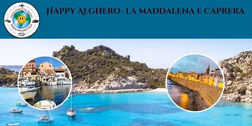 Partenza Sulcis: Happy Alghero e La Maddalena Sabato 6 e Domenica 7 Giugno a \u20ac 250,00