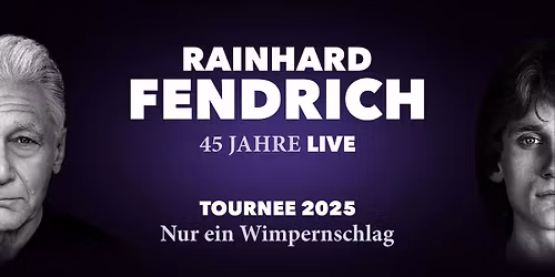 Rainhard Fendrich - Nur in Wimpernschlag - Landshut