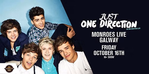 Just One Direction Club Night- 16th October @ Monroe's Live Galway