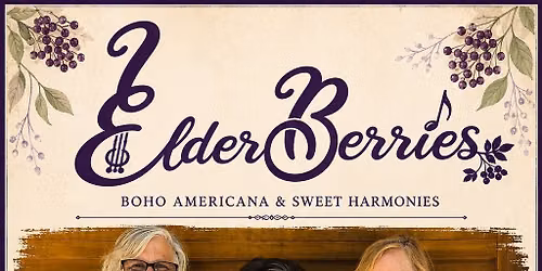 The ElderBerries at Inner Sanctum Cellars Basecamp