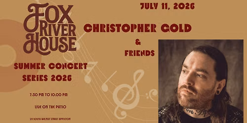 Christopher Gold & Friends at Fox River House